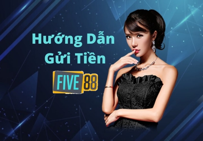  Huong-dan-cach-nap-tien-Five88